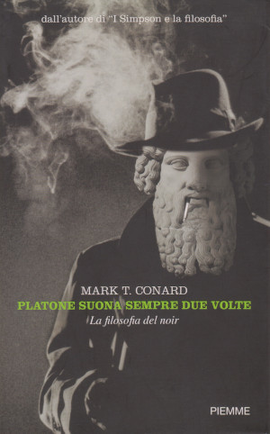 Platone Suona Sempre Due Volte - La filosofia del noir