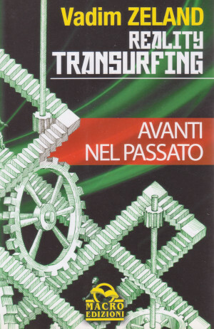 Avanti nel Passato - Reality Transurfing