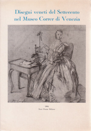 Disegni veneti del Settecento nel Museo Correr di Venezia