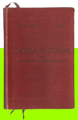 LE TRE VENEZIE - GUIDA D'ITALIA DEL TOURING CLUB ITALIANO