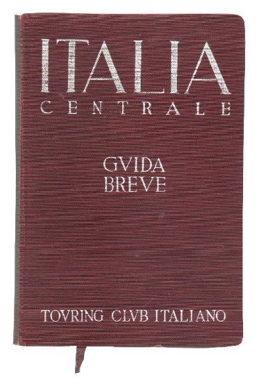 ITALIA CENTRALE. GUIDA BREVE VOLUME II.