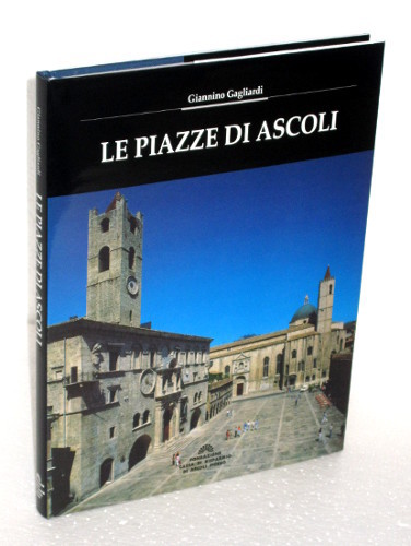 LE PIAZZE DI ASCOLI