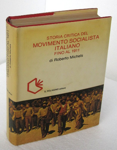 STORIA CRITICA DEL MOVIMENTO SOCIALISTA ITALIANO FINO AL 1911