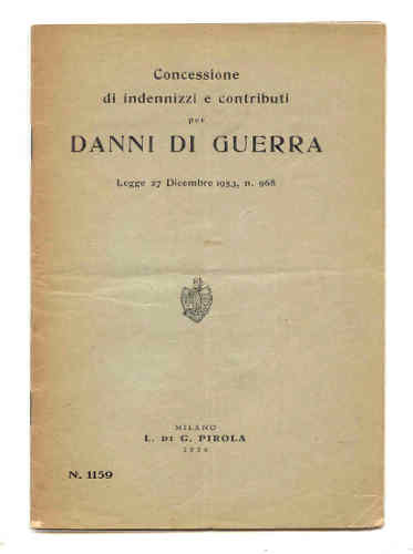 CONCESSIONE DI INDENNIZZI E CONTRIBUTI PER DANNI DI GUERRA