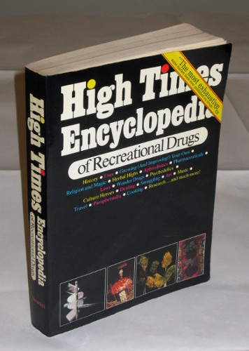 HIGH TIMES ENCYCLOPEDIA OF RECREATIONAL DRUGS
