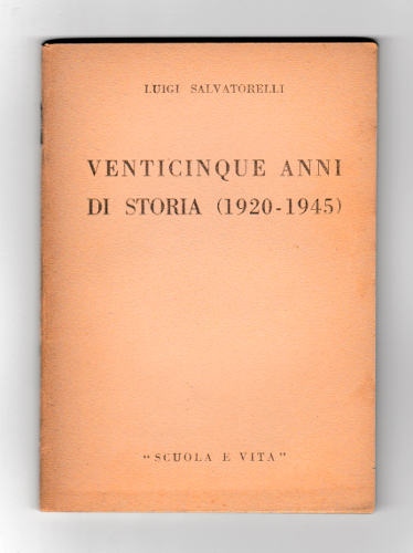 VENTICINQUE ANNI DI STORIA (1920-1945)