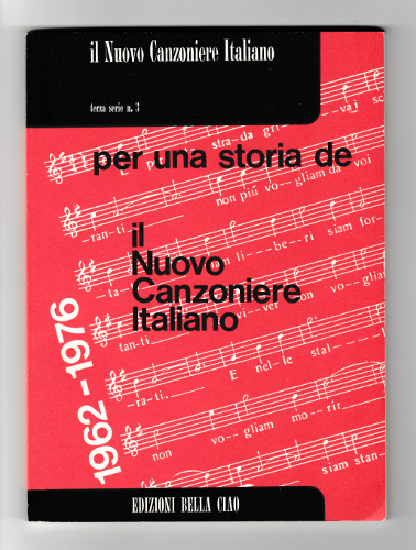 PER UNA STORIA DE IL NUOVO CANZONIERE ITALIANO 1962 -1976