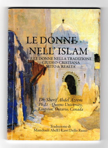 LE DONNE NELL'ISLAM E LE DONNE NELLA TRADIZIONE GIUDEO CRISTIANA …