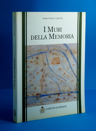 I MURI DELLA MEMORIA - COMUNE DI ROSATE