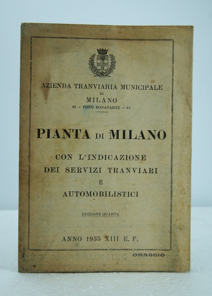 PIANTA DI MILANO CON L'INDICAZIONE DEI SERVIZI TRANVIARI E AUTOMOBILISTICI