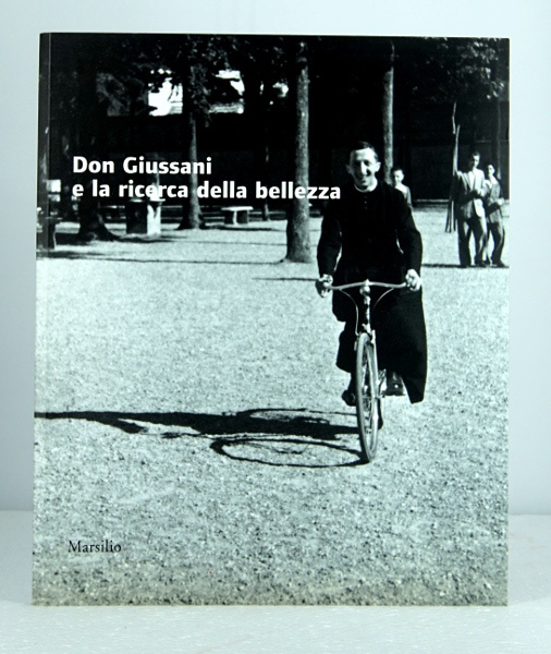 DON GIUSSANI E LA RICERCA DELLA BELLEZZA