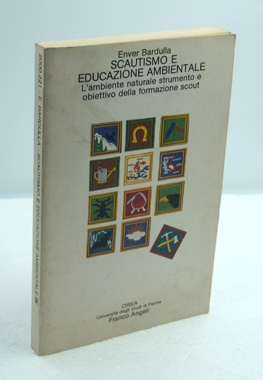 SCAUTISMO E EDUCAZIONE AMBIENTALE. L'AMBIENTE NATURALE STRUMENTO E OBIETTIVO DELLA …