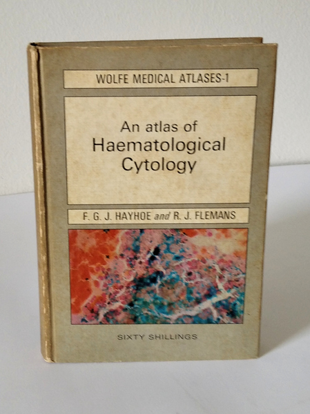 AN ATLAS OF HAEMATOLOGYCAL CYTOLOGY