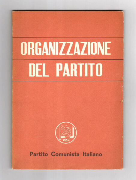 ORGANIZZAZIONE DEL PARTITO. DATI STATISTICI ELABORATI DALLA SEZIONE CENTRALE DI …