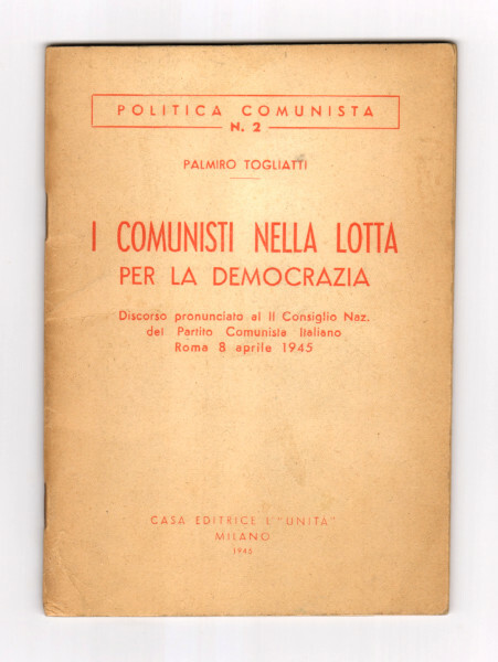 I COMUNISTI NELLA LOTTA PER LA DEMOCRAZIA