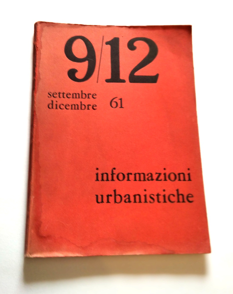 INFORMAZIONI URBANISTICHE 9/12 SETTEMBRE DICEMBRE 1961