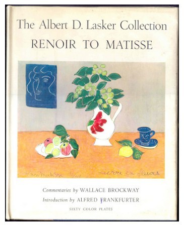 THE ALBERT D. LASKER COLLECTION. RENOIRE TO MATISSE.