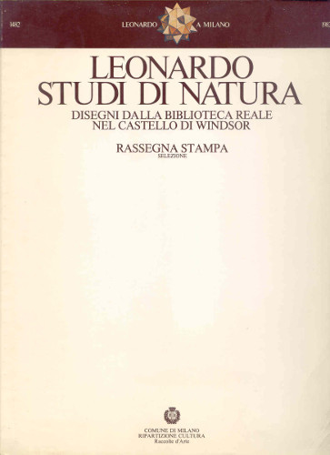 LEONARDO STUDI DI NATURA. DISEGNI DALLA BIBLIOTECA REALE NEL CASTELLO …