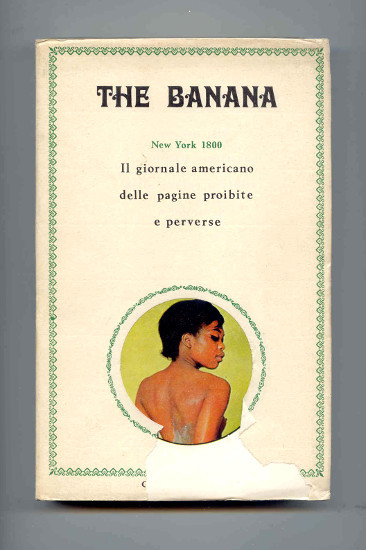 THE BANANA. NEW YORK 1800 IL GIORNALE AMERICANO DELLE PAGINE …