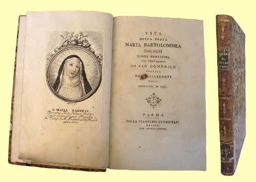 VITA DELLA BEATA MARIA BARTOLOMMEA BAGNESI NOBILE FIORENTINA DEL TERZ'ORDINE …