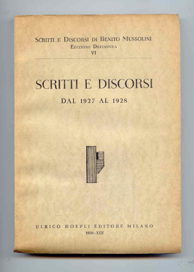 SCRITTI E DISCORSI DAL 1927 AL 1928