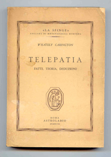 TELEPATIA. FATTI, TEORIA, DEDUZIONI