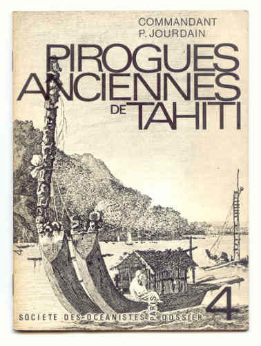 PIROGUES ANCIENNES DE TAHITI