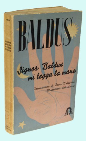 SIGNOR BALDUS MI LEGGA LA MANO