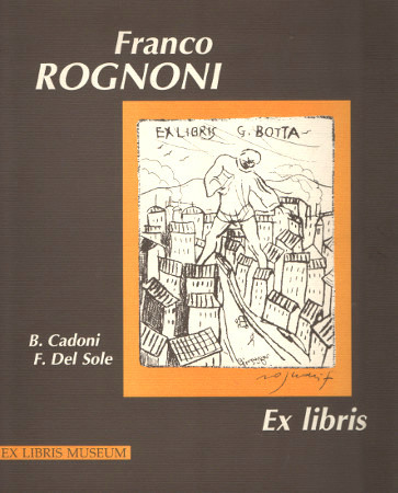 FRANCO ROGNONI EX LIBRIS 1938-1990