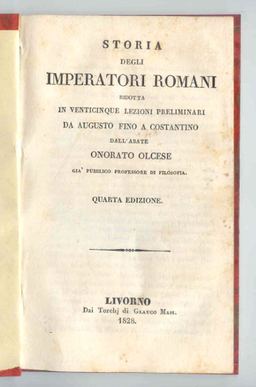 STORIA DEGLI IMPERATORI ROMANI RIDOTTA IN VENTICINQUE LEZIONI PRELIMINARI DA …