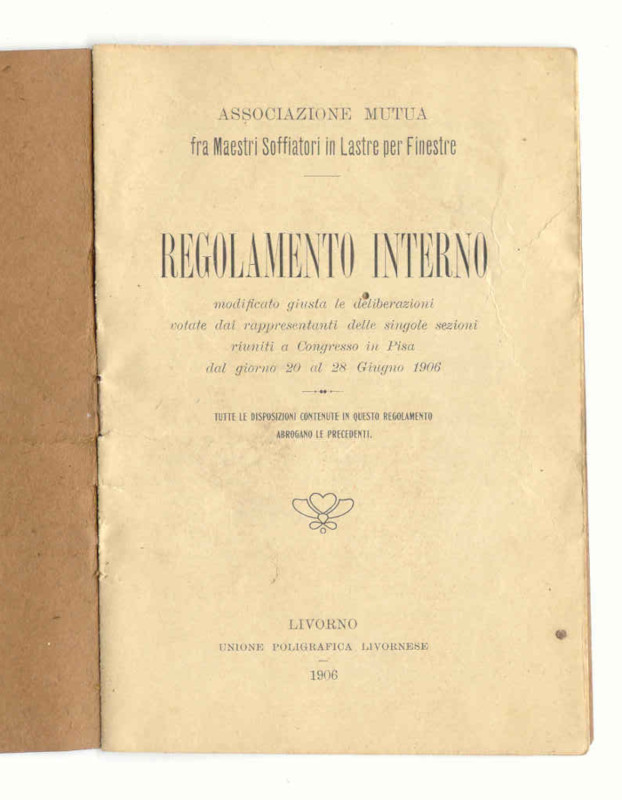 ASSOCIAZIONE MUTUA FRA MAESTRI SOFFIATORI IN LASTRE PER FINESTRE. REGOLAMENTO …