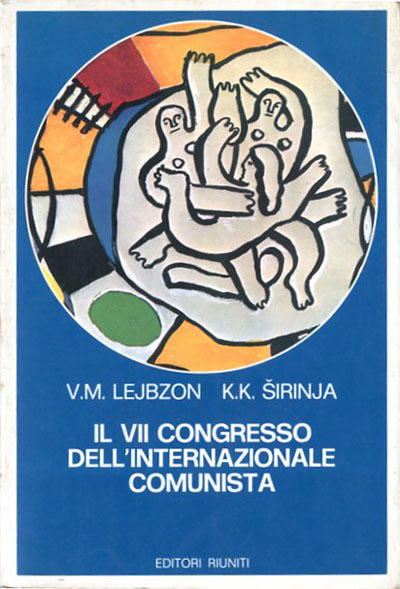 Il VII congresso dell'Internazionale comunista.