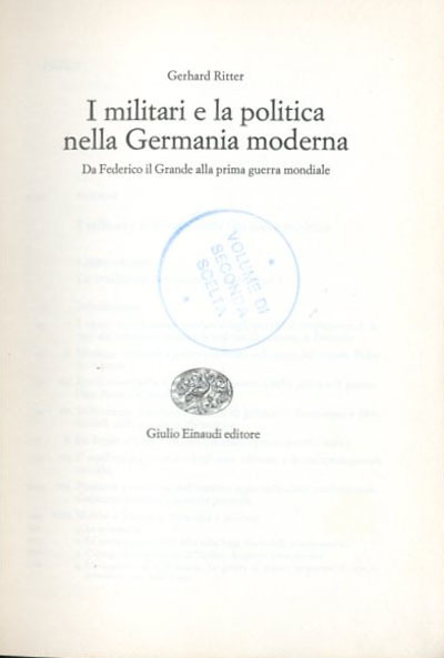 I militari e la politica nella Germania moderna. Da Federico …