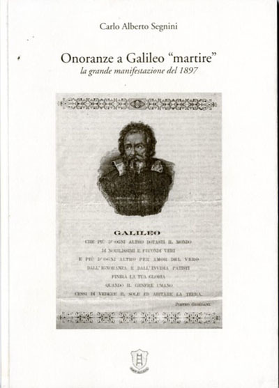 Onoranze a Galileo "martire". La grande manifestazione del 1897.