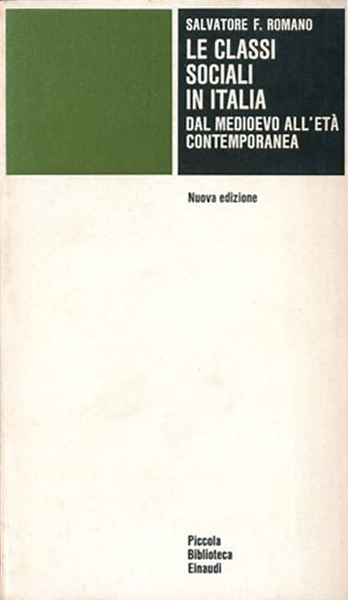 Le classi sociali in Italia. Dal medioevo all'età contemporanea.