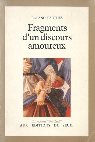 Fragments d'un discours amoureux.