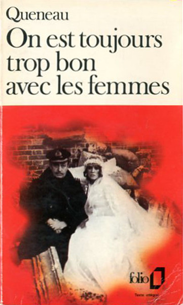 On est toujours trop bon avec les femmes. Un roman …