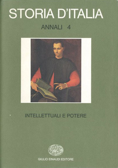 Storia d'Italia. Annali 4. Intellettuali e potere.