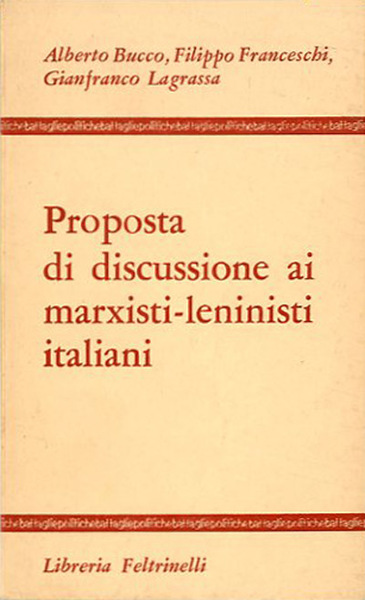 Proposta di discussione ai marxisti-leninisti italiani.