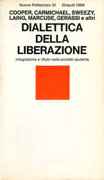 Dialettica della liberazione. Integrazione e rifiuto nella società opulenta.