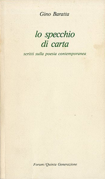 Lo specchio di carta. Scritti sulla poesia contemporanea.