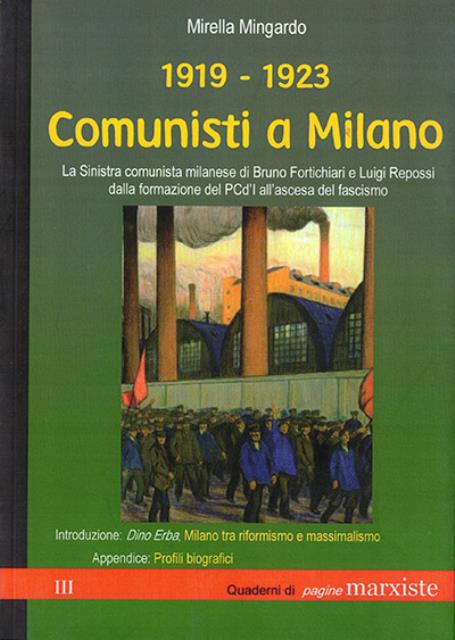 1919-1923 comunisti a Milano. La Sinistra comunista milanese di Bruno …