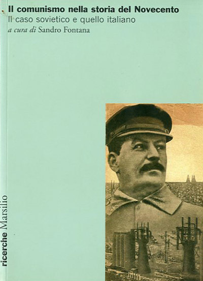 Il comunismo nella storia del Novecento. Il caso sovietico e …