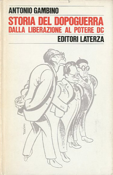 Storia del dopoguerra. Dalla Liberazione al potere DC.