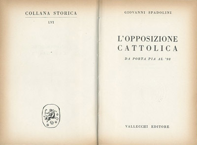 L'opposizione cattolica. da Porta Pia al '98.