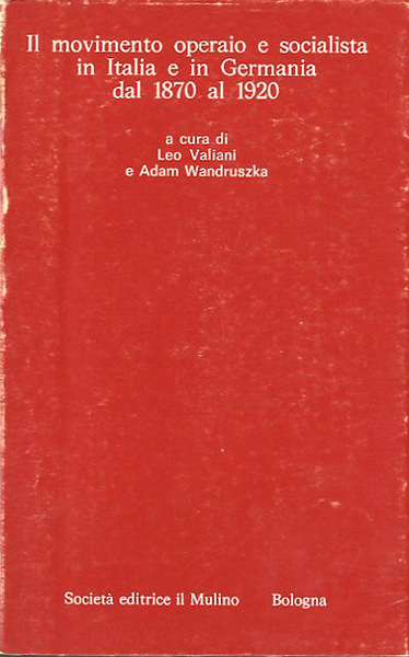 Il movimento operaio e socialista in Italia e in Germania …