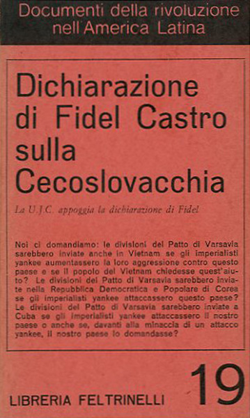 Dichiarazione di Fidel Castro sulla Cecoslovacchia. La UJC appoggia la …
