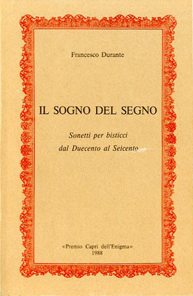 Il sogno del segno. Sonetti per bisticci dal Duecento al …