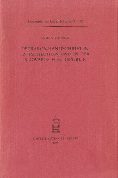 Petrarca. Handschriften in Tschechien und in der Slowakischen Republik.