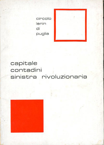 Capitale, contadini, sinistra rivoluzionaria.